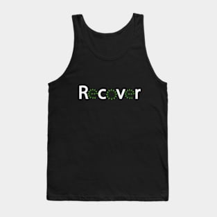 Recover recovering positive typography design Tank Top